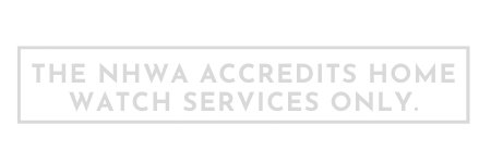 The NHWA Accredits Home Watch Services Only